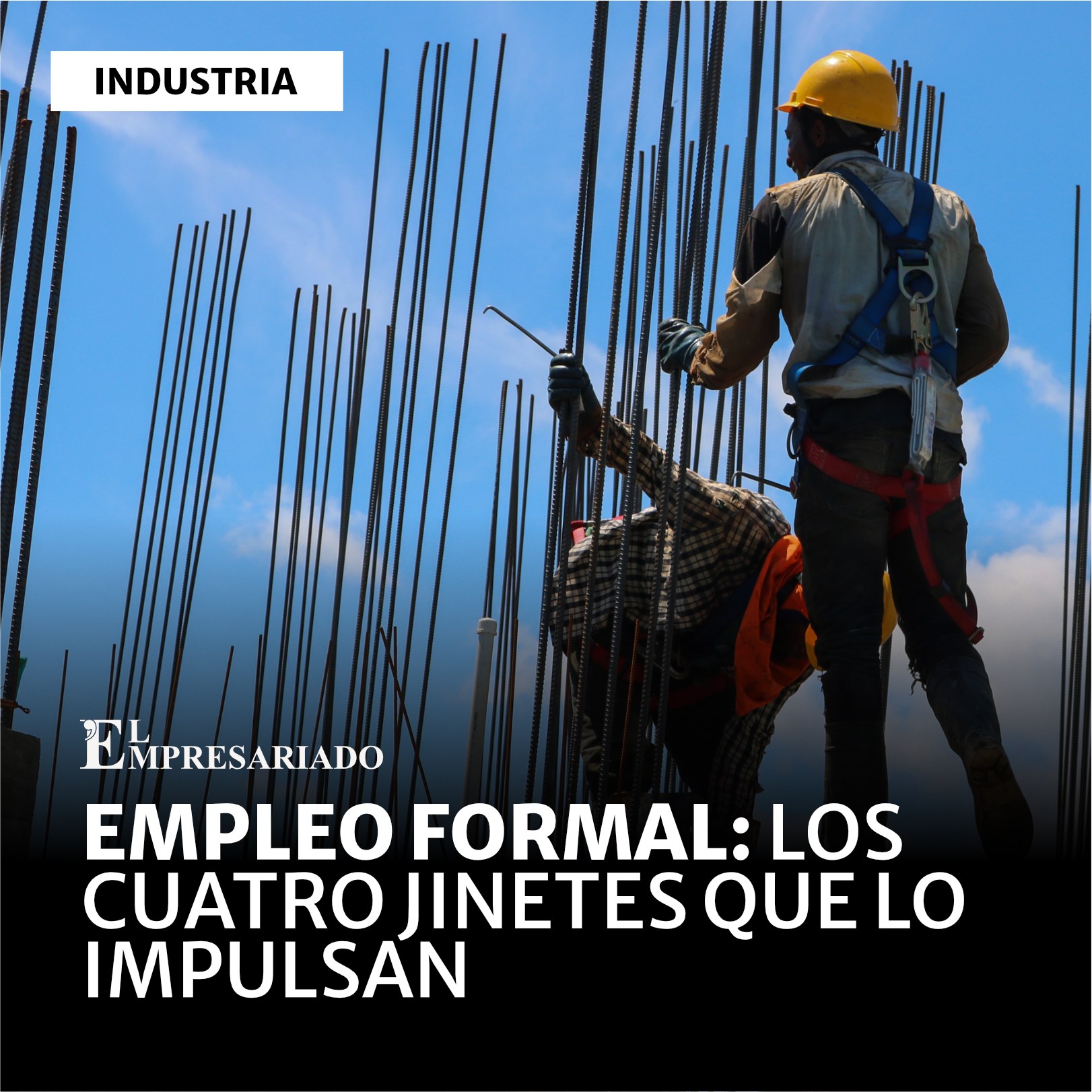 Empleo formal: Los cuatro jinetes que lo impulsan